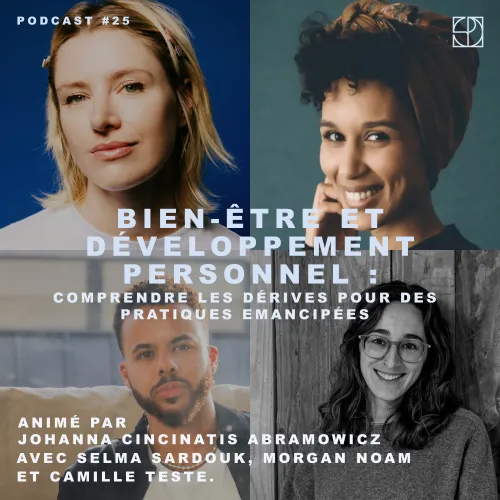 BIEN-ÊTRE ET DÉVELOPPEMENT PERSONNEL : COMPRENDRE LES DÉRIVES POUR DES PRATIQUES EMANCIPÉES