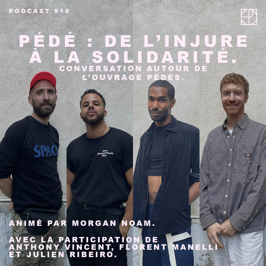 PEDÉ : DE L'INJURE À LA SOLIDARITÉ. CONVERSATION AUTOUR DE L'OUVRAGE PEDÉS